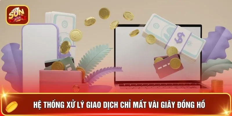 Hệ thống xử lý giao dịch chỉ mất vài giây đồng hồ